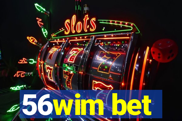 56wim bet